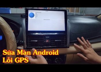 Sua man hinh androi mat GPS 1